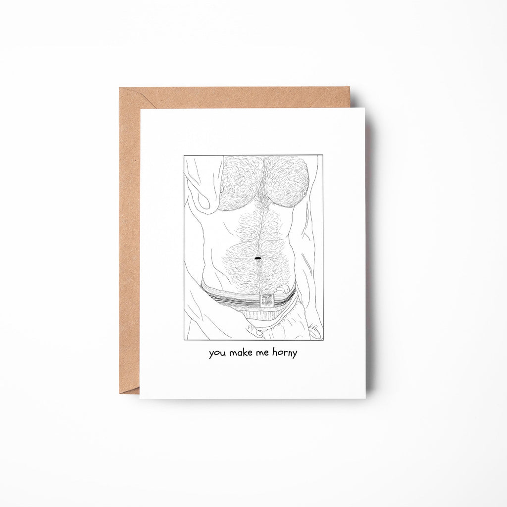 You Make Me Horny (from the front)– Spicy Gay Card