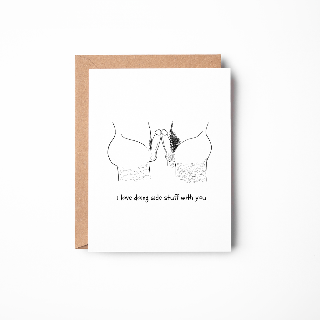 I Love Doing Side Stuff with You - Spicy Gay Greeting Card