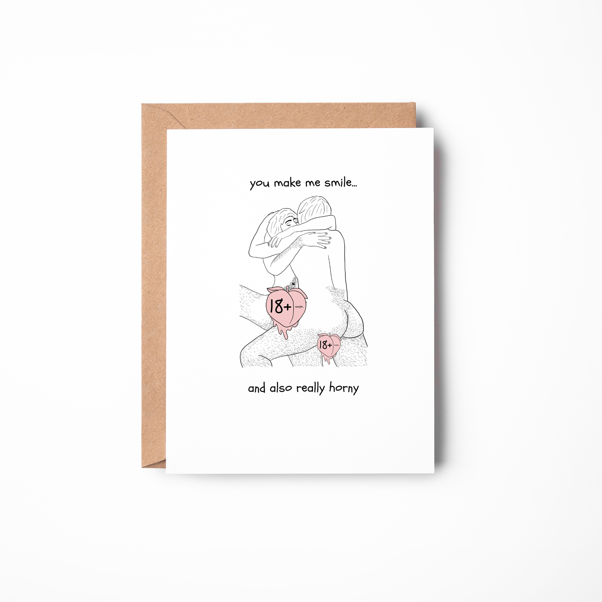 You Make Me Smile... - Spicy Gay Greeting Card