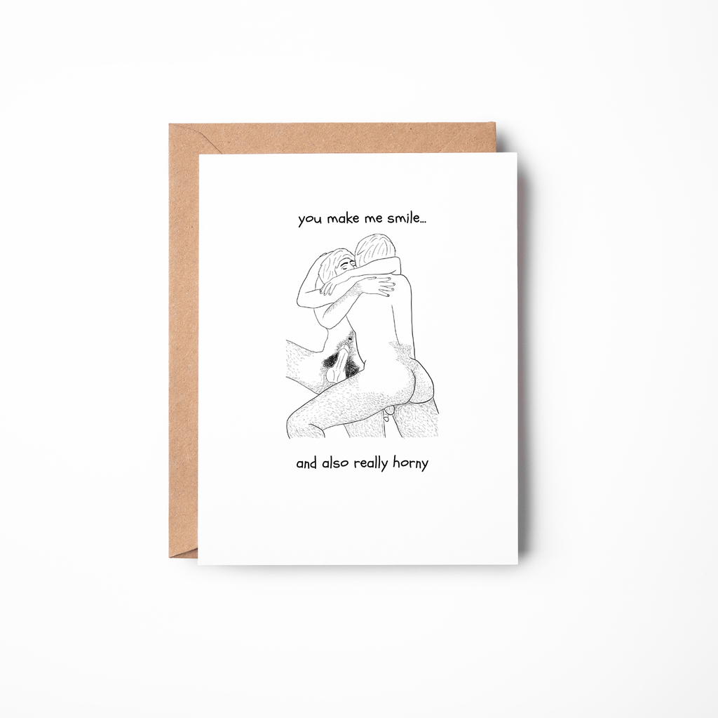 You Make Me Smile... - Spicy Gay Greeting Card